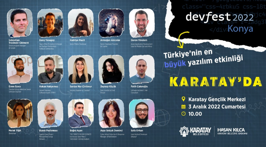 TÜRKİYE'NİN EN BÜYÜK YAZILIM ETKİNLİĞİ “DEVFEST KONYA 2022” KARATAY’DA