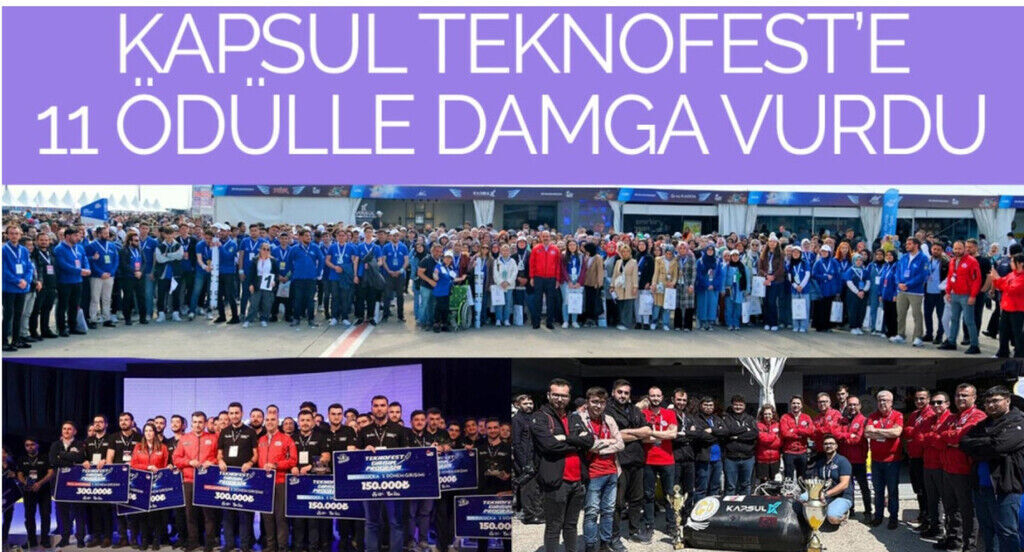 Kapsül Teknofest’e 11 Ödülle Damga Vurdu