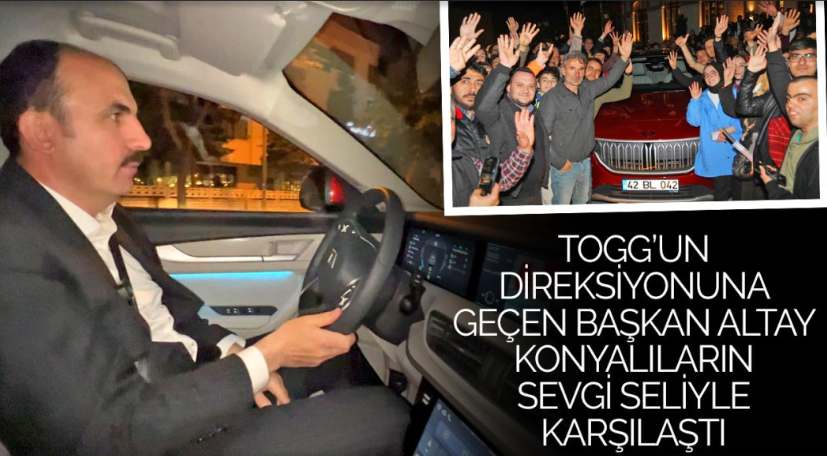 TOGG’un Direksiyonuna Geçen Başkan Altay Konyalıların Sevgi Seliyle Karşılaştı