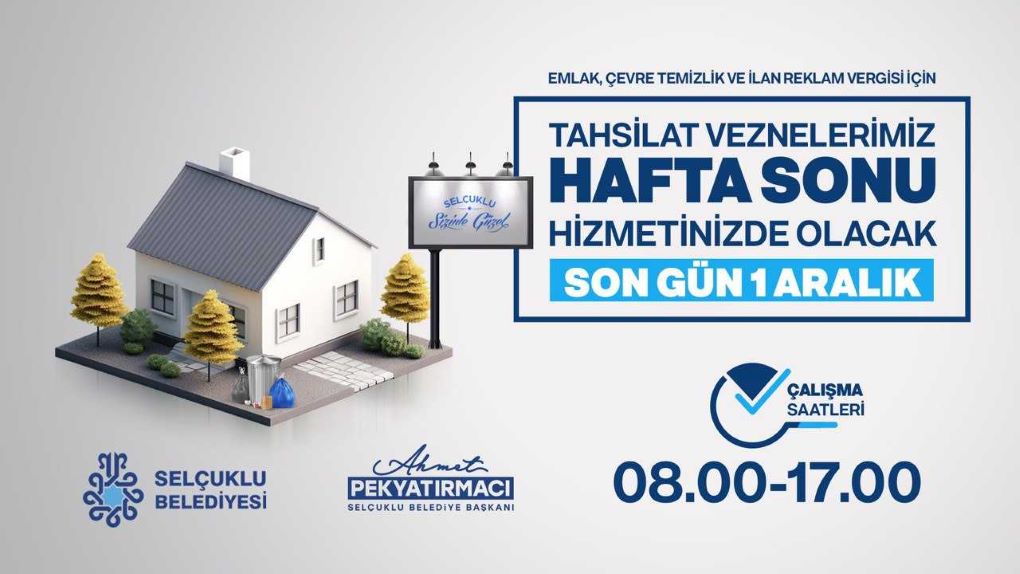 Selçuklu’da Vergi Yoğunluğu Başladı: Vezneler Hafta Sonu Açık Olacak