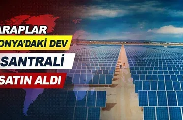 Araplar Konya'daki dev santrali satın aldı.