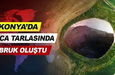 Konya'da yonca tarlasında 30 metre çapında obruk oluştu