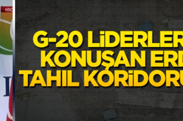 G-20 Liderler zirvesinde konuşan Erdoğan’dan tahıl koridoru açıklaması!