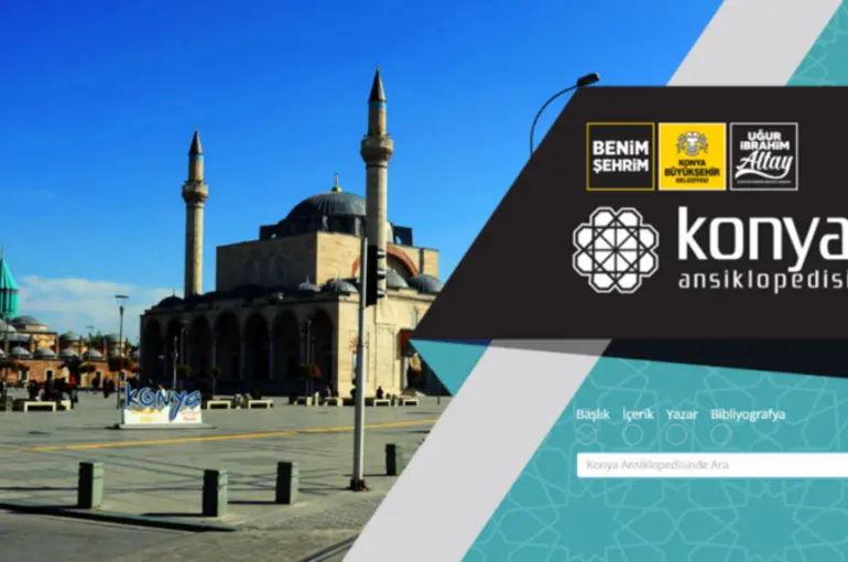 “Konya Ansiklopedisi” Dijital Olarak Hizmet Vermeye Başladı