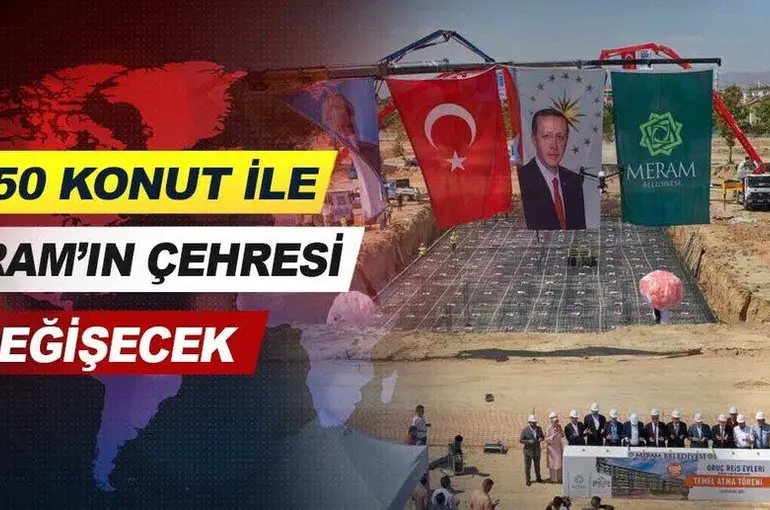 Meram’da büyük konut hamlesi! Oruç Reis Evleri’nin temeli atıldı