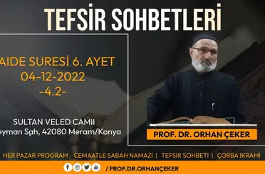 PROF.DR.ORHAN ÇEKER MAIDE SURESI 6. AYET 2. BÖLÜM TEFSIRI